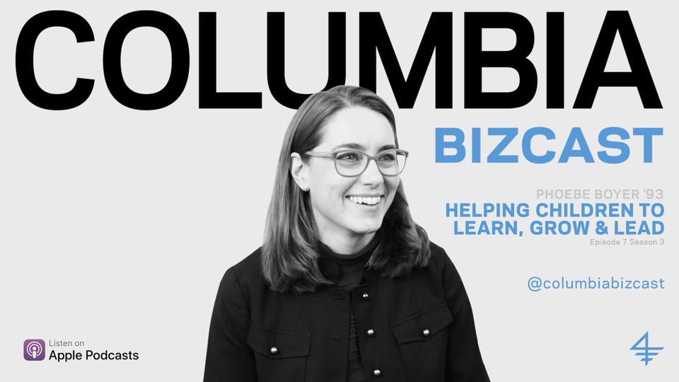 Columbia Bizcast: Children's Aid CEO Phoebe Boyer '93 | Columbia